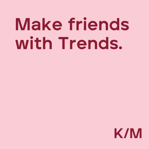 Make friends with Trends